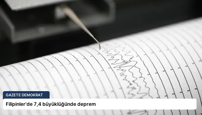 Filipinler’de 7,4 büyüklüğünde deprem