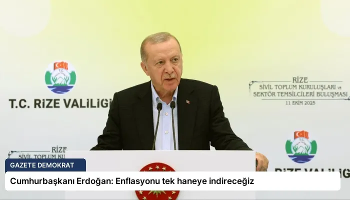 Cumhurbaşkanı Erdoğan: Enflasyonu tek haneye indireceğiz