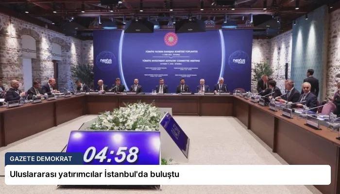 Uluslararası yatırımcılar İstanbul’da buluştu