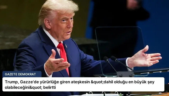 Trump, Gazze’de yürürlüğe giren ateşkesin "dahil olduğu en büyük şey olabileceğini" belirtti