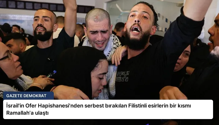 İsrail’in Ofer Hapishanesi’nden serbest bırakılan Filistinli esirlerin bir kısmı Ramallah’a ulaştı