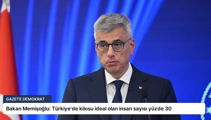 Bakan Memişoğlu: Türkiye’de kilosu ideal olan insan sayısı yüzde 30
