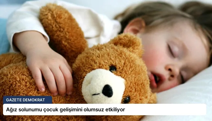 Ağız solunumu çocuk gelişimini olumsuz etkiliyor