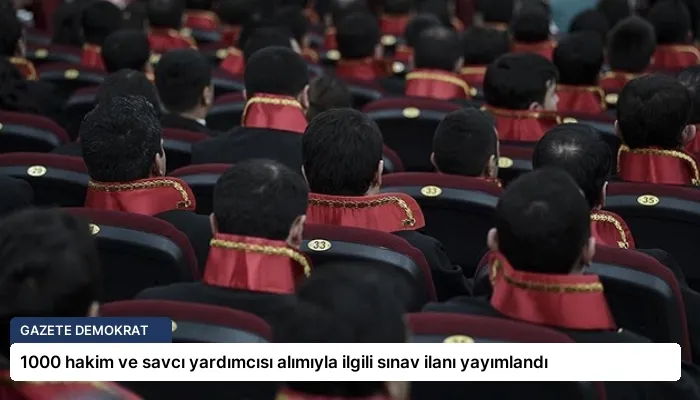 1000 hakim ve savcı yardımcısı alımıyla ilgili sınav ilanı yayımlandı