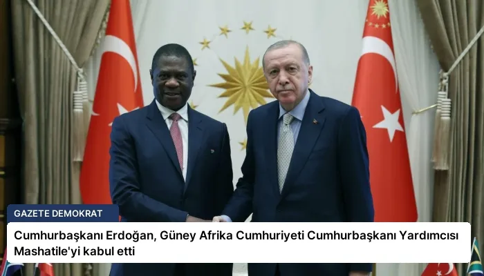 Cumhurbaşkanı Erdoğan, Güney Afrika Cumhuriyeti Cumhurbaşkanı Yardımcısı Mashatile’yi kabul etti