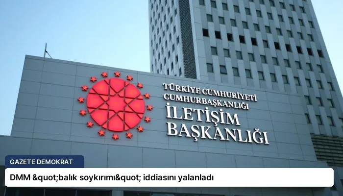 DMM "balık soykırımı" iddiasını yalanladı