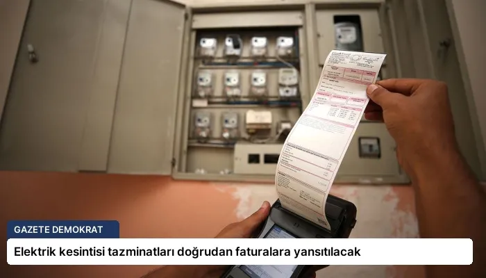Elektrik kesintisi tazminatları doğrudan faturalara yansıtılacak