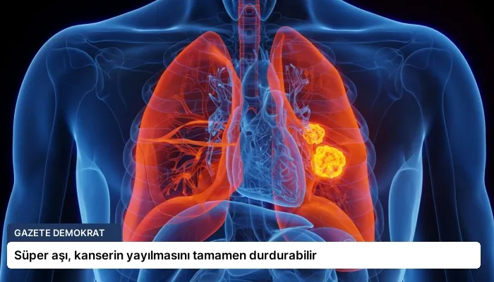 Süper aşı, kanserin yayılmasını tamamen durdurabilir