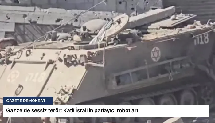 Gazze’de sessiz terör: Katil İsrail’in patlayıcı robotları