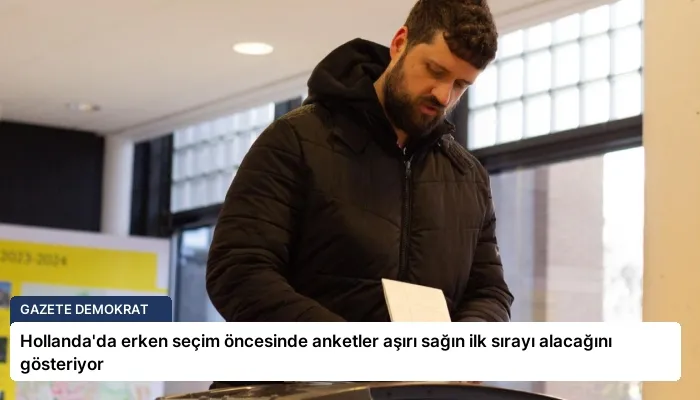 Hollanda’da erken seçim öncesinde anketler aşırı sağın ilk sırayı alacağını gösteriyor
