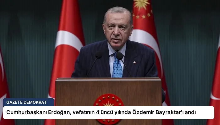 Cumhurbaşkanı Erdoğan, vefatının 4’üncü yılında Özdemir Bayraktar’ı andı