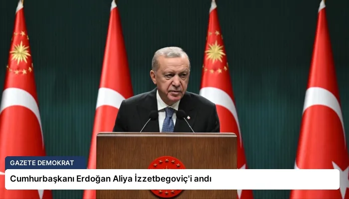 Cumhurbaşkanı Erdoğan Aliya İzzetbegoviç’i andı