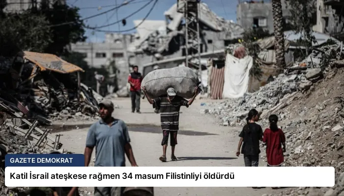 Katil İsrail ateşkese rağmen 34 masum Filistinliyi öldürdü