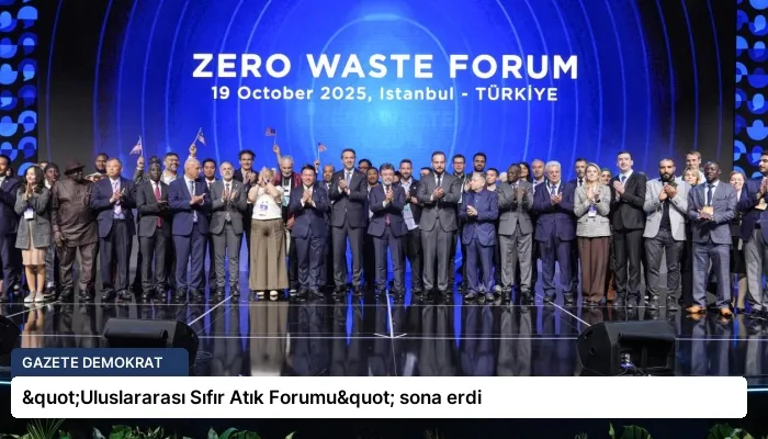 "Uluslararası Sıfır Atık Forumu" sona erdi