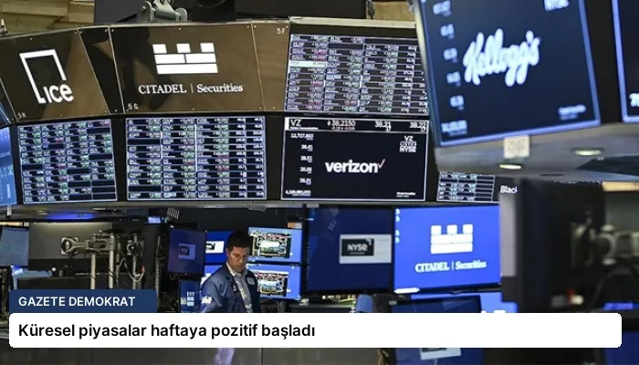 Küresel piyasalar haftaya pozitif başladı