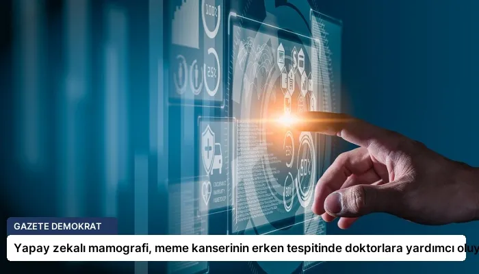 Yapay zekalı mamografi, meme kanserinin erken tespitinde doktorlara yardımcı oluyor