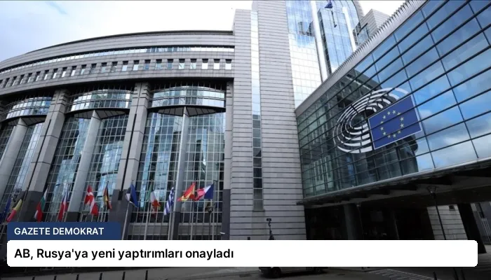 AB, Rusya’ya yeni yaptırımları onayladı