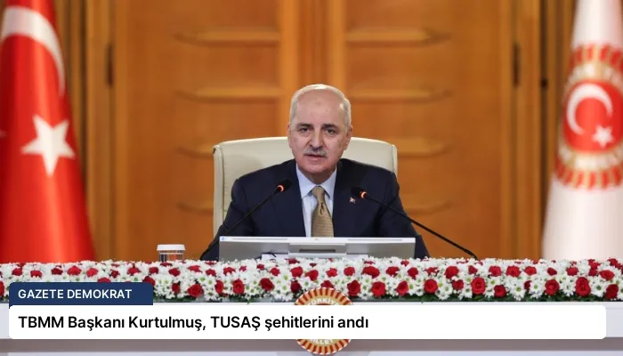 TBMM Başkanı Kurtulmuş, TUSAŞ şehitlerini andı