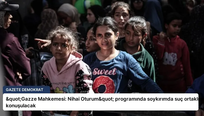 "Gazze Mahkemesi: Nihai Oturum" programında soykırımda suç ortaklıkları konuşulacak