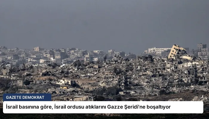 İsrail basınına göre, İsrail ordusu atıklarını Gazze Şeridi’ne boşaltıyor