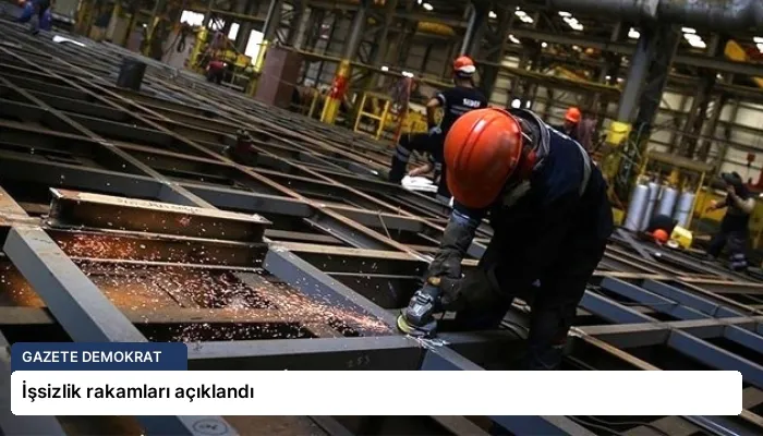 İşsizlik rakamları açıklandı