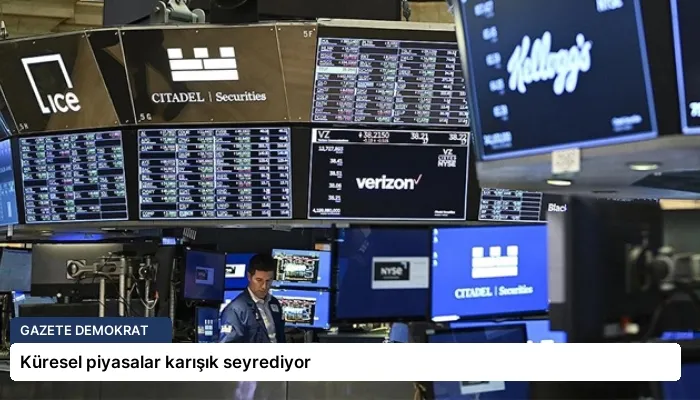 Küresel piyasalar karışık seyrediyor
