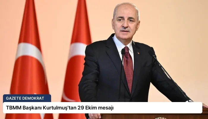 TBMM Başkanı Kurtulmuş’tan 29 Ekim mesajı