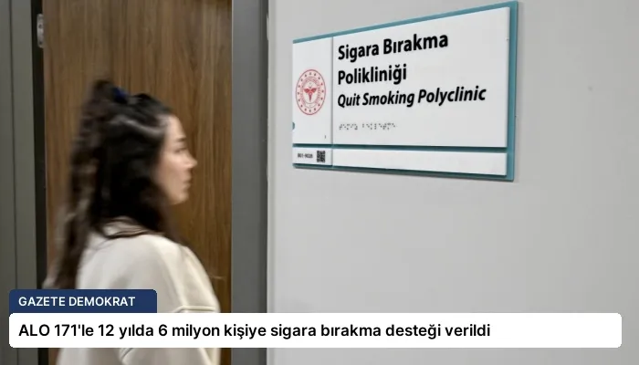 ALO 171’le 12 yılda 6 milyon kişiye sigara bırakma desteği verildi
