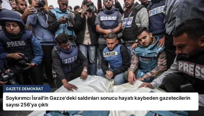 Soykırımcı İsrail’in Gazze’deki saldırıları sonucu hayatı kaybeden gazetecilerin sayısı 256’ya çıktı