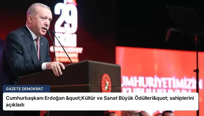 Cumhurbaşkanı Erdoğan "Kültür ve Sanat Büyük Ödülleri" sahiplerini açıkladı