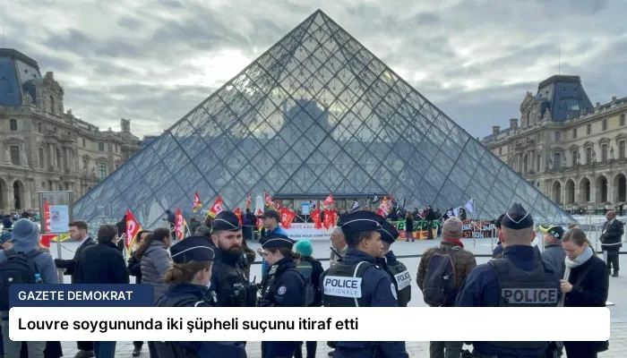 Louvre soygununda iki şüpheli suçunu itiraf etti