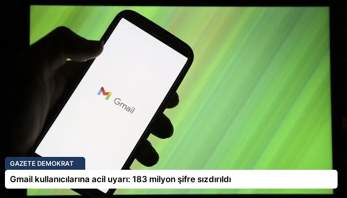 Gmail kullanıcılarına acil uyarı: 183 milyon şifre sızdırıldı