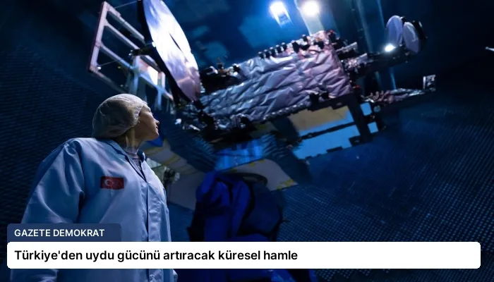 Türkiye’den uydu gücünü artıracak küresel hamle