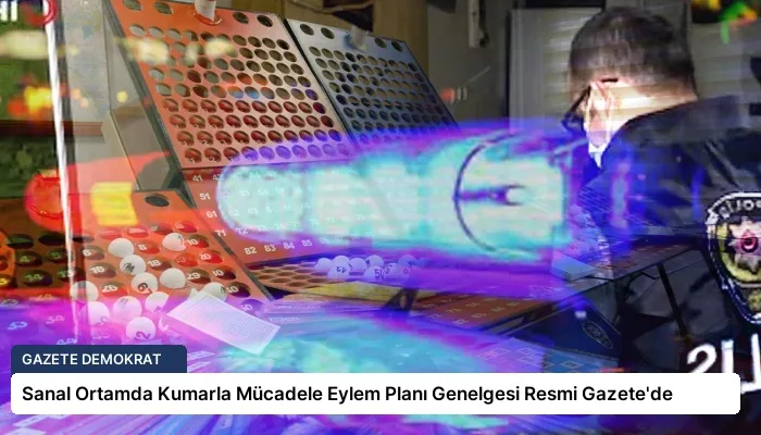 Sanal Ortamda Kumarla Mücadele Eylem Planı Genelgesi Resmi Gazete’de