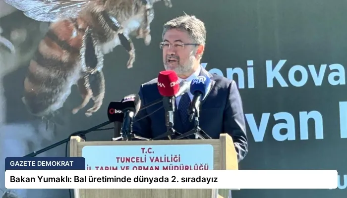 Bakan Yumaklı: Bal üretiminde dünyada 2. sıradayız