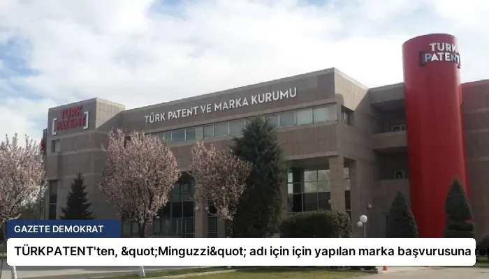 TÜRKPATENT’ten, "Minguzzi" adı için için yapılan marka başvurusuna ret