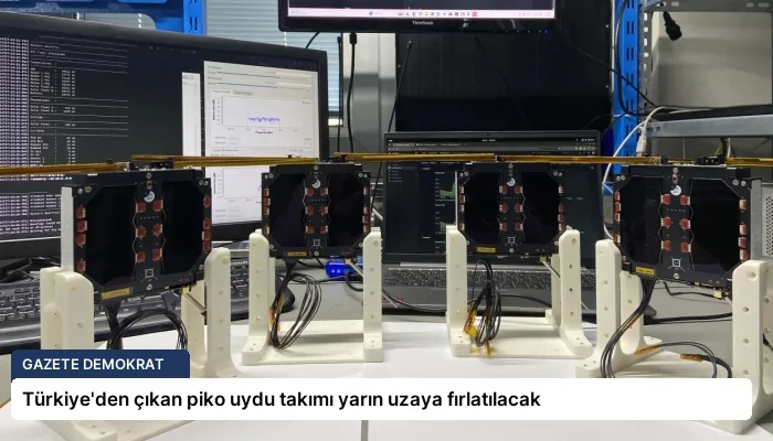 Türkiye’den çıkan piko uydu takımı yarın uzaya fırlatılacak