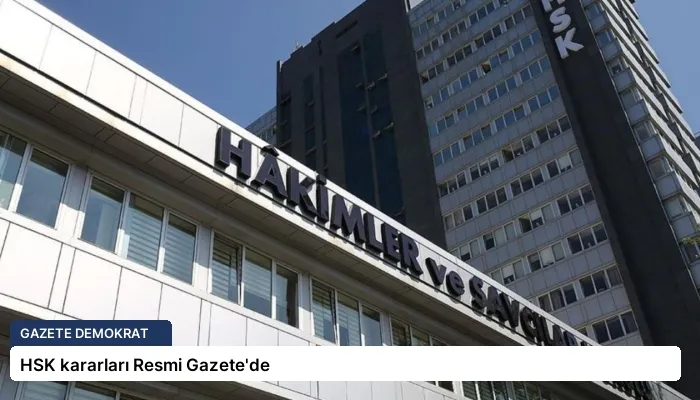 HSK kararları Resmi Gazete’de