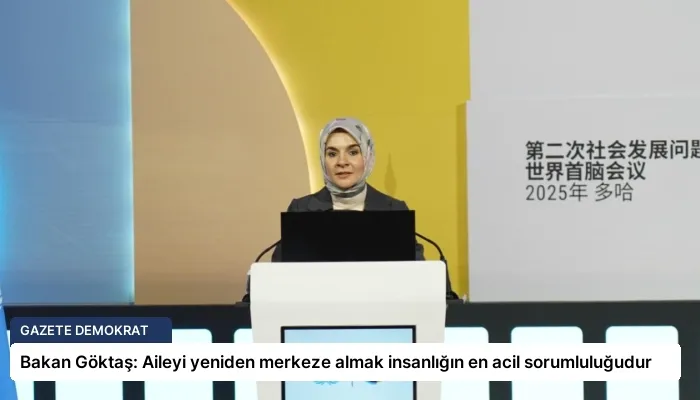 Bakan Göktaş: Aileyi yeniden merkeze almak insanlığın en acil sorumluluğudur