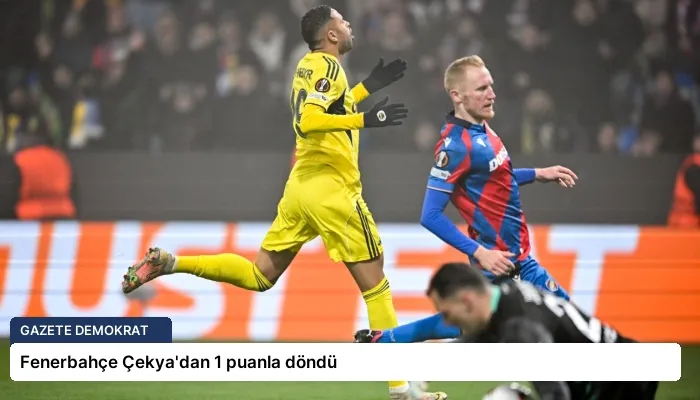 Fenerbahçe Çekya’dan 1 puanla döndü