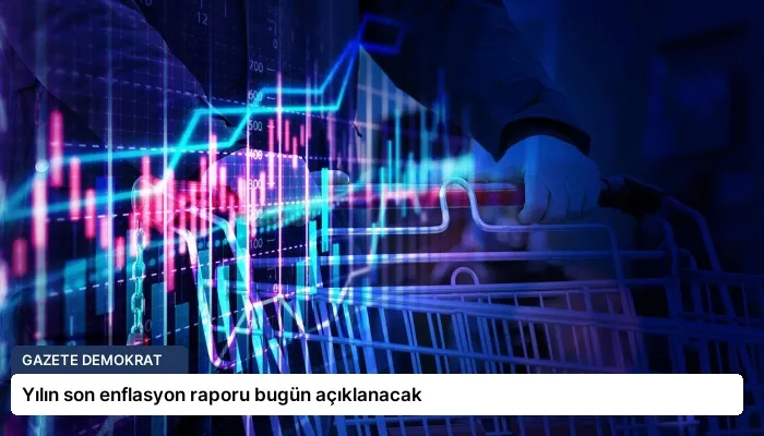 Yılın son enflasyon raporu bugün açıklanacak