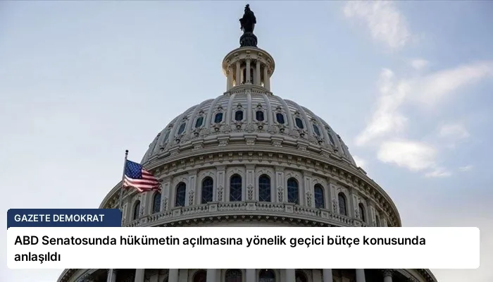 ABD Senatosunda hükümetin açılmasına yönelik geçici bütçe konusunda anlaşıldı