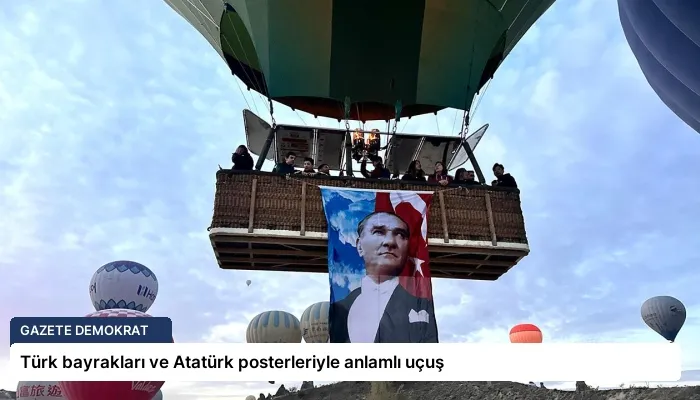 Türk bayrakları ve Atatürk posterleriyle anlamlı uçuş