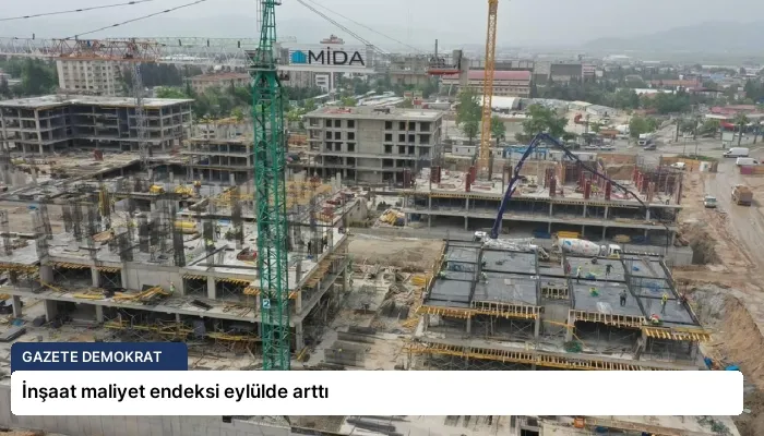 İnşaat maliyet endeksi eylülde arttı