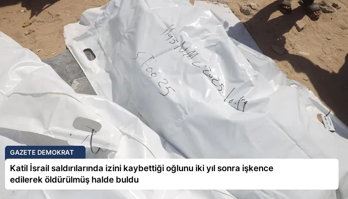 Katil İsrail saldırılarında izini kaybettiği oğlunu iki yıl sonra işkence edilerek öldürülmüş halde buldu