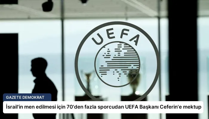 İsrail’in men edilmesi için 70’den fazla sporcudan UEFA Başkanı Ceferin’e mektup