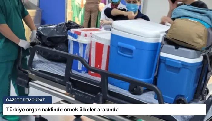 Türkiye organ naklinde örnek ülkeler arasında