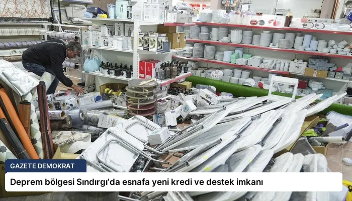 Deprem bölgesi Sındırgı’da esnafa yeni kredi ve destek imkanı
