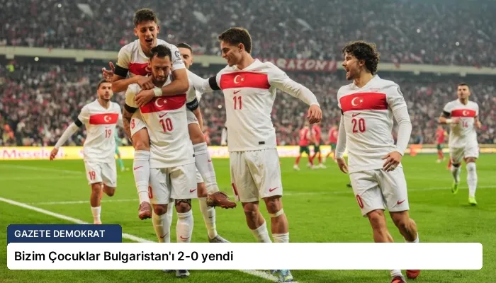 Bizim Çocuklar Bulgaristan’ı 2-0 yendi