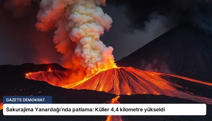 Sakurajima Yanardağı’nda patlama: Küller 4,4 kilometre yükseldi